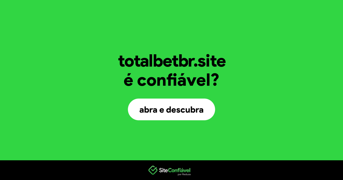 O site totalbetbr.site é confiável?