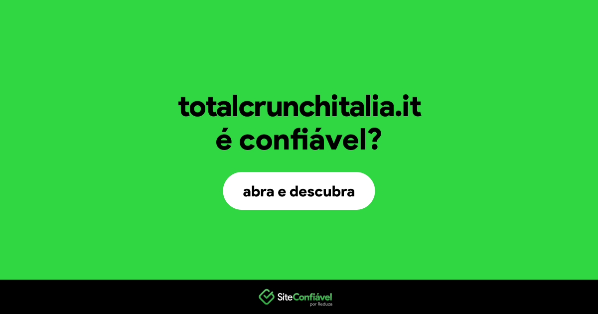 O site totalcrunchitalia.it é confiável?
