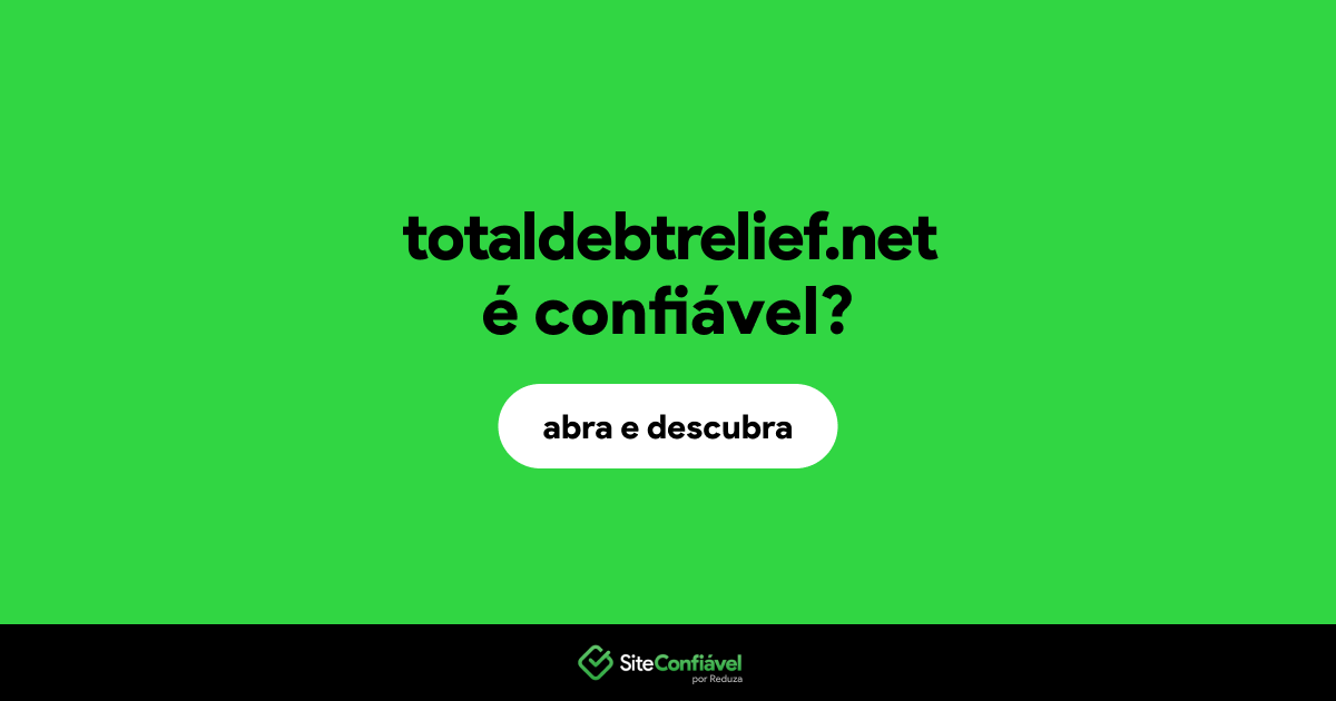 O site totaldebtrelief.net é confiável?