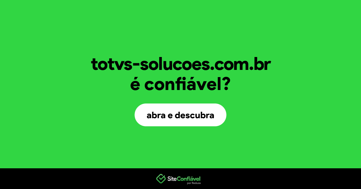 O site totvs-solucoes.com.br é confiável?