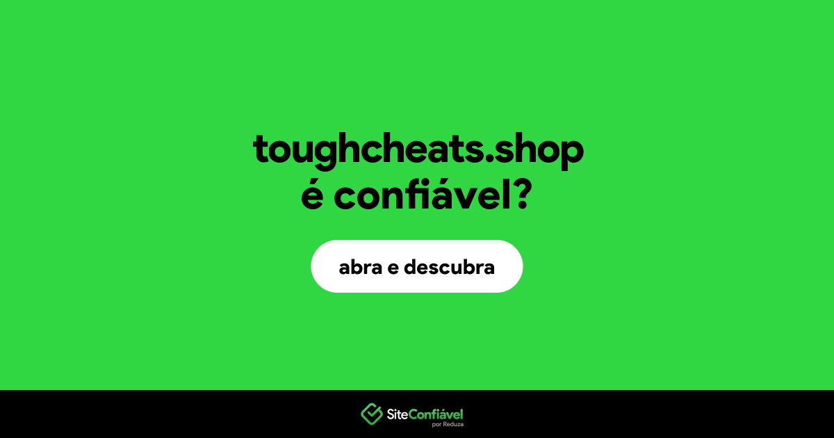 O site toughcheats.shop é confiável?