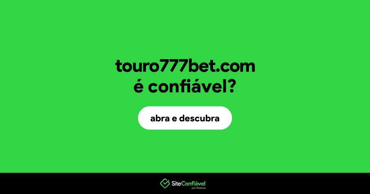 O site touro777bet.com é confiável?