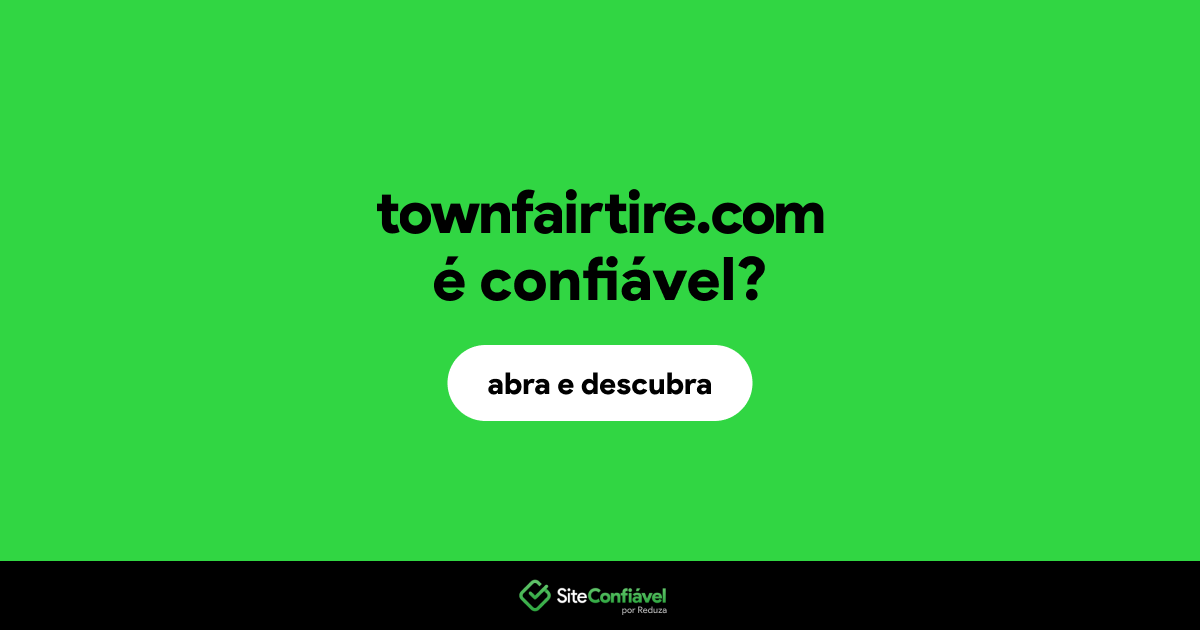 O site townfairtire.com é confiável?