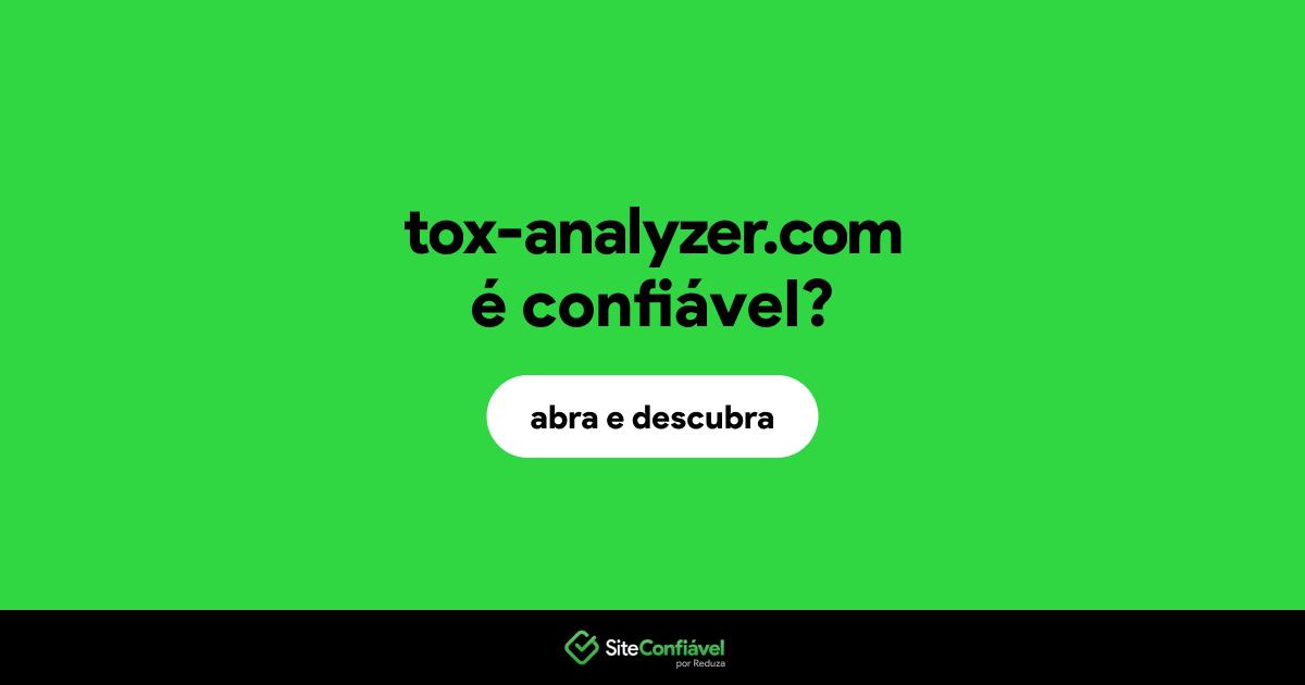 O site tox-analyzer.com é confiável?