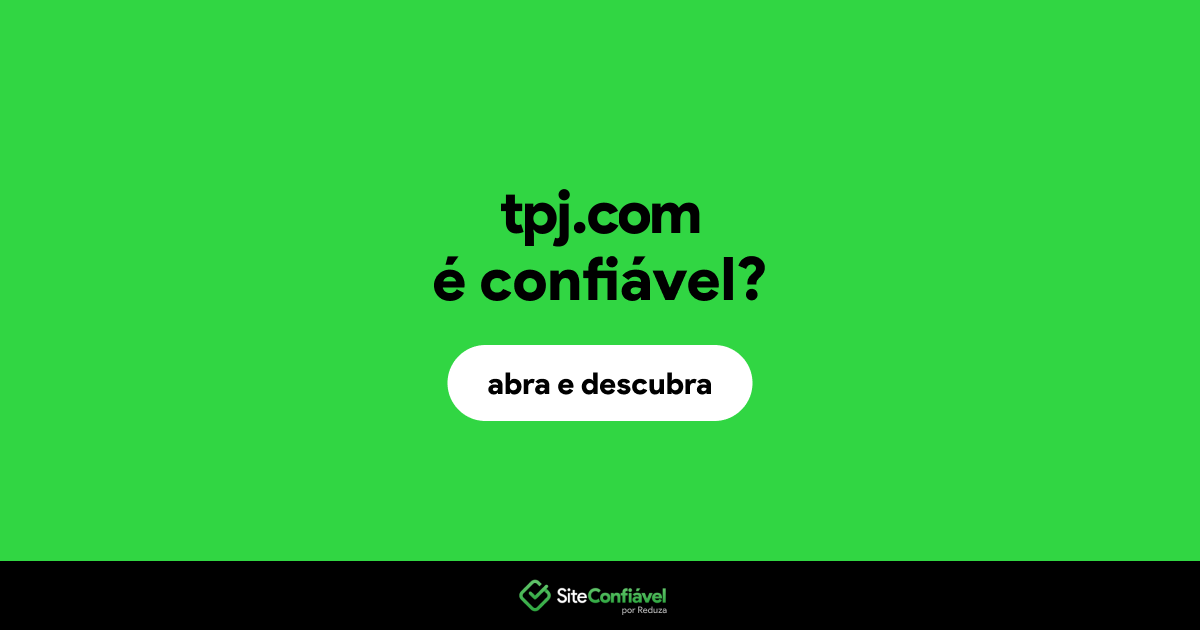 O site tpj.com é confiável?