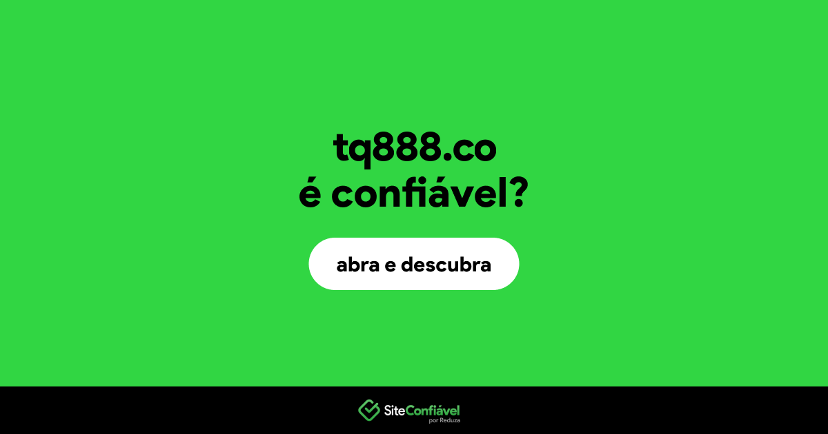 O site tq888.co é confiável?