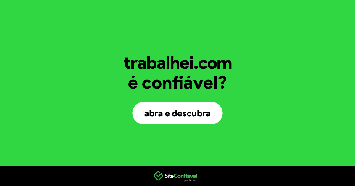 O site trabalhei.com é confiável?