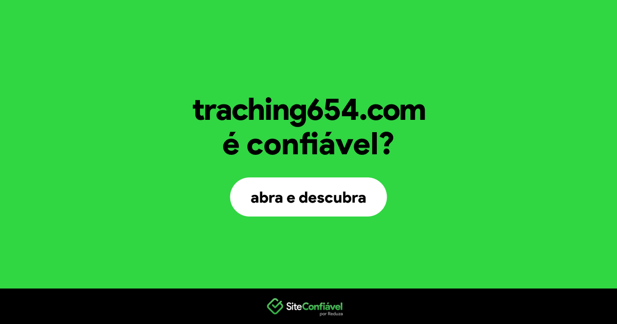 O site traching654.com é confiável?