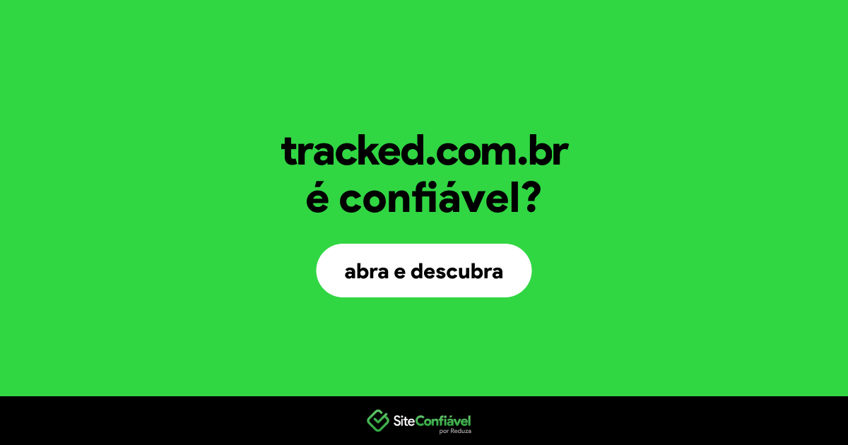 O site tracked.com.br é confiável?