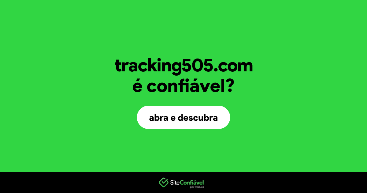 O site tracking505.com é confiável?