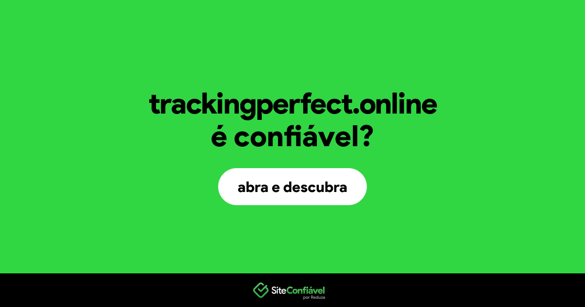 O site trackingperfect.online é confiável?