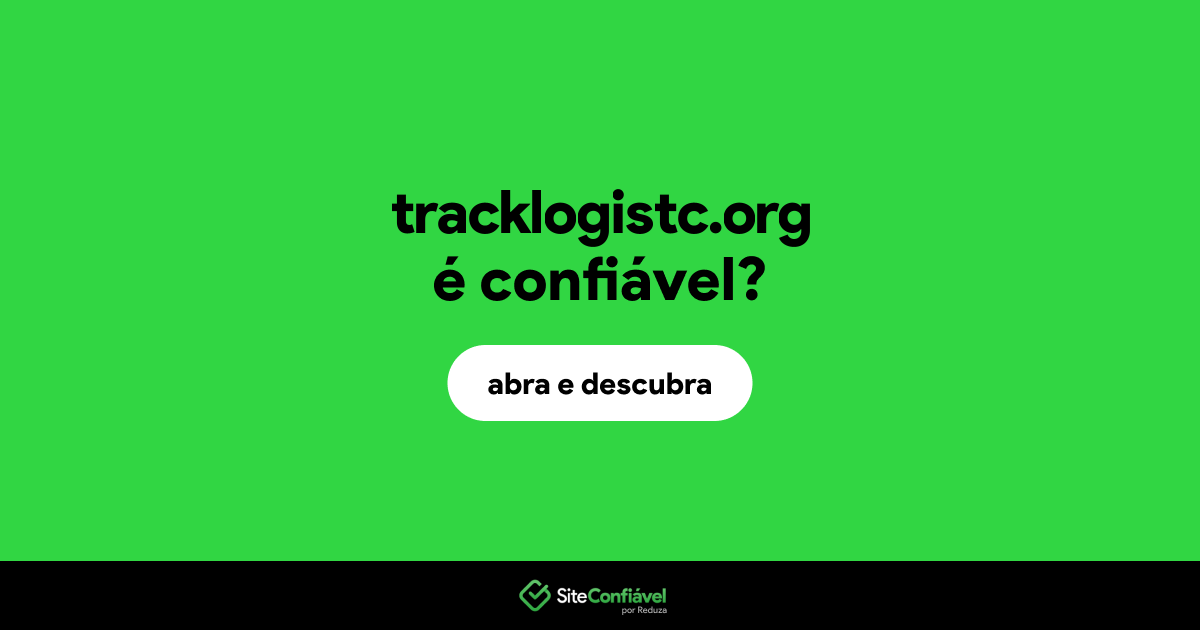O site tracklogistc.org é confiável?