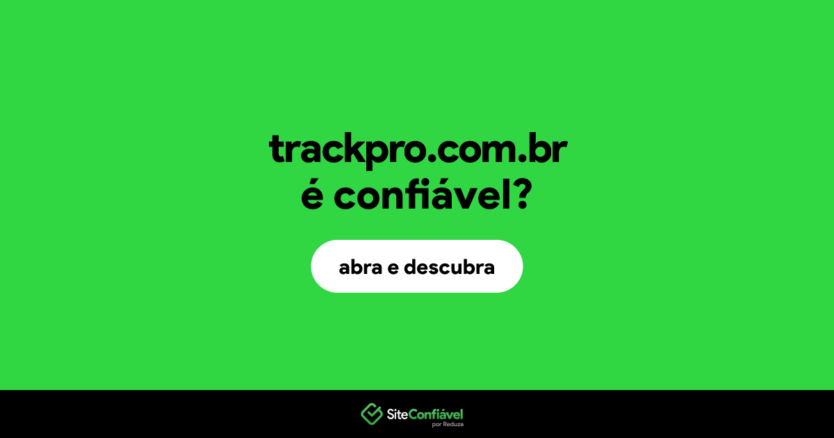 O site trackpro.com.br é confiável?