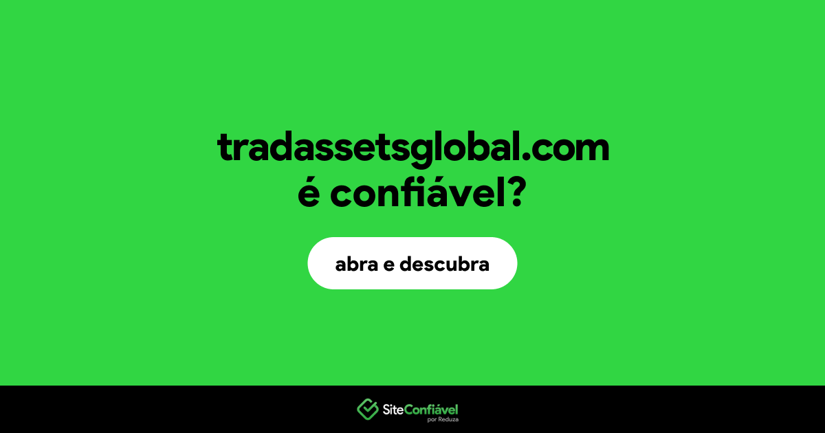 O site tradassetsglobal.com é confiável?