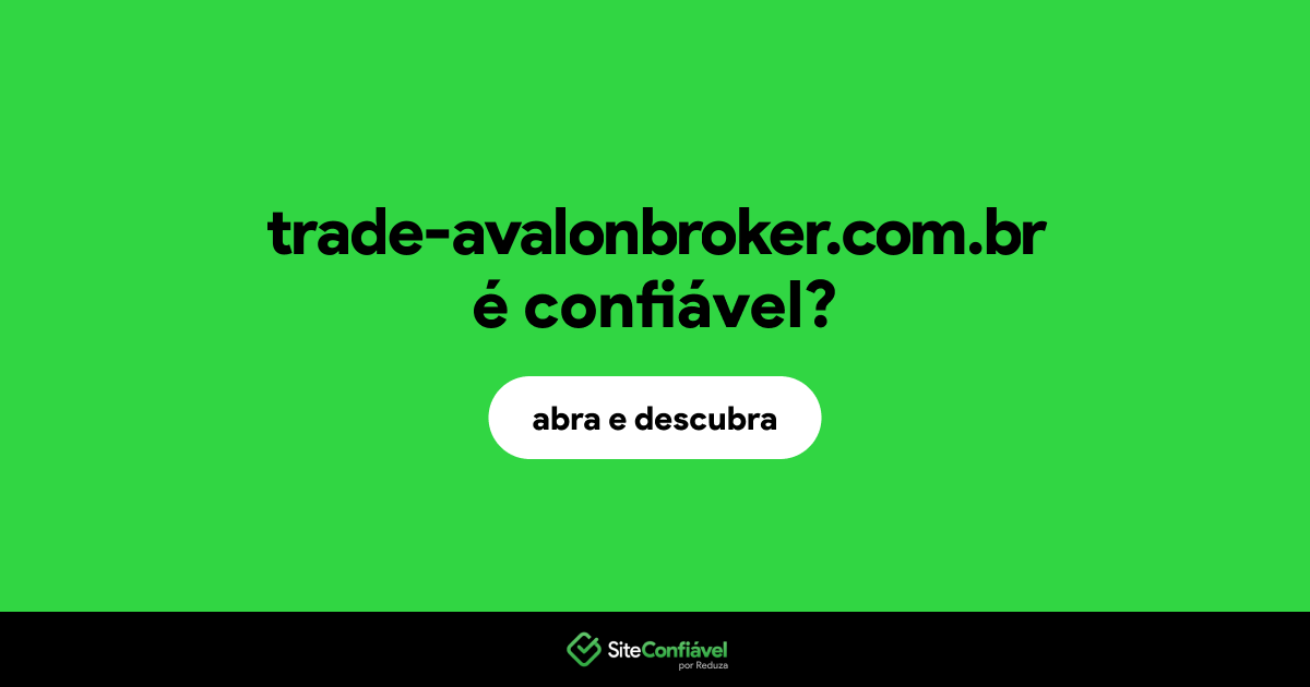 O site trade-avalonbroker.com.br é confiável?