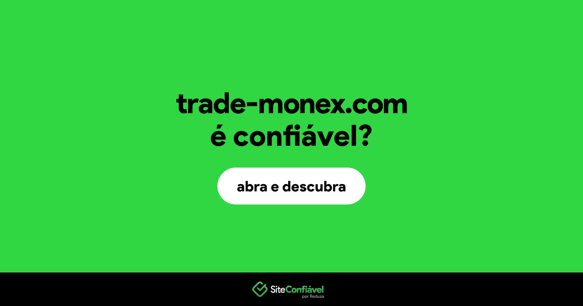 O site trade-monex.com é confiável?