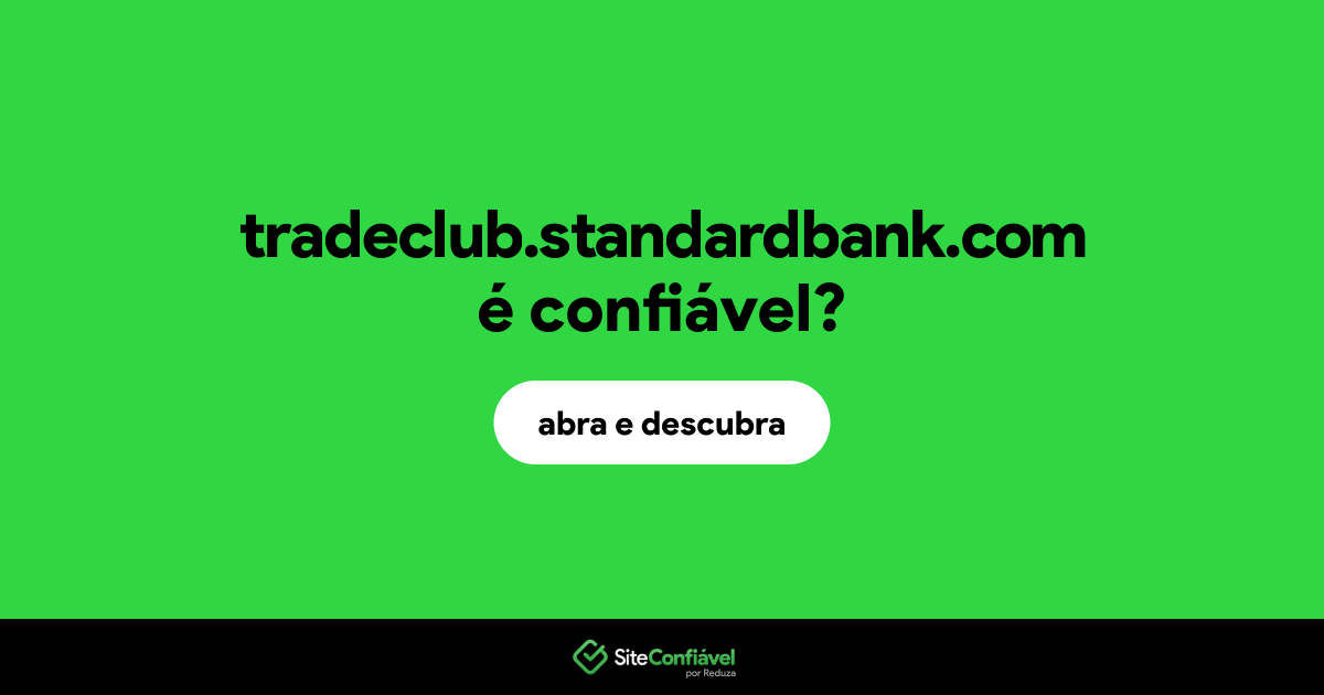 O site tradeclub.standardbank.com é confiável?
