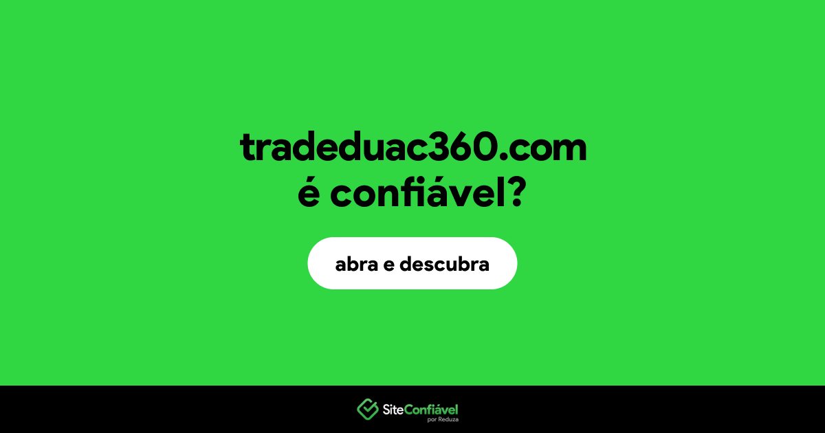 O site tradeduac360.com é confiável?