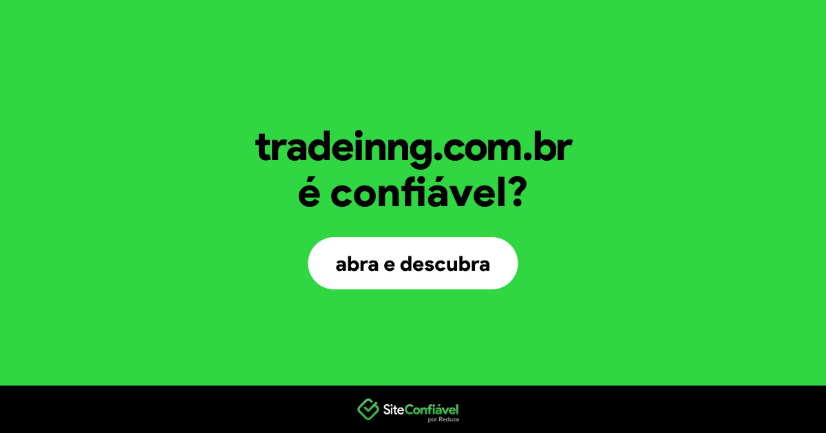 O site tradeinng.com.br é confiável?