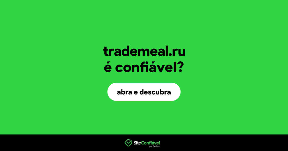 O site trademeal.ru é confiável?