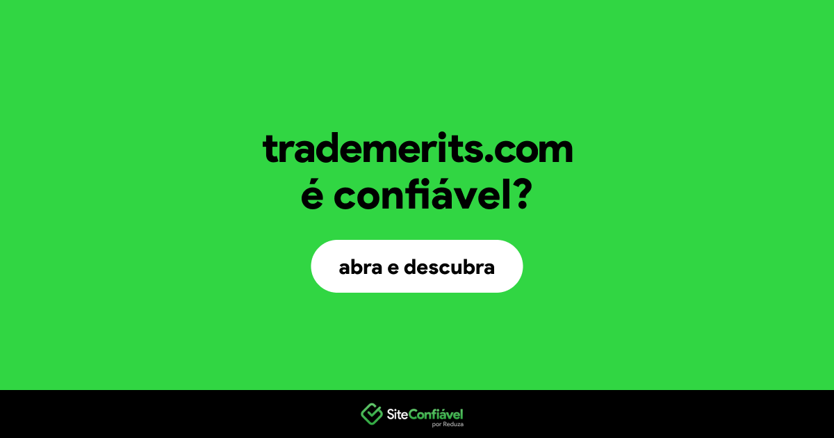O site trademerits.com é confiável?