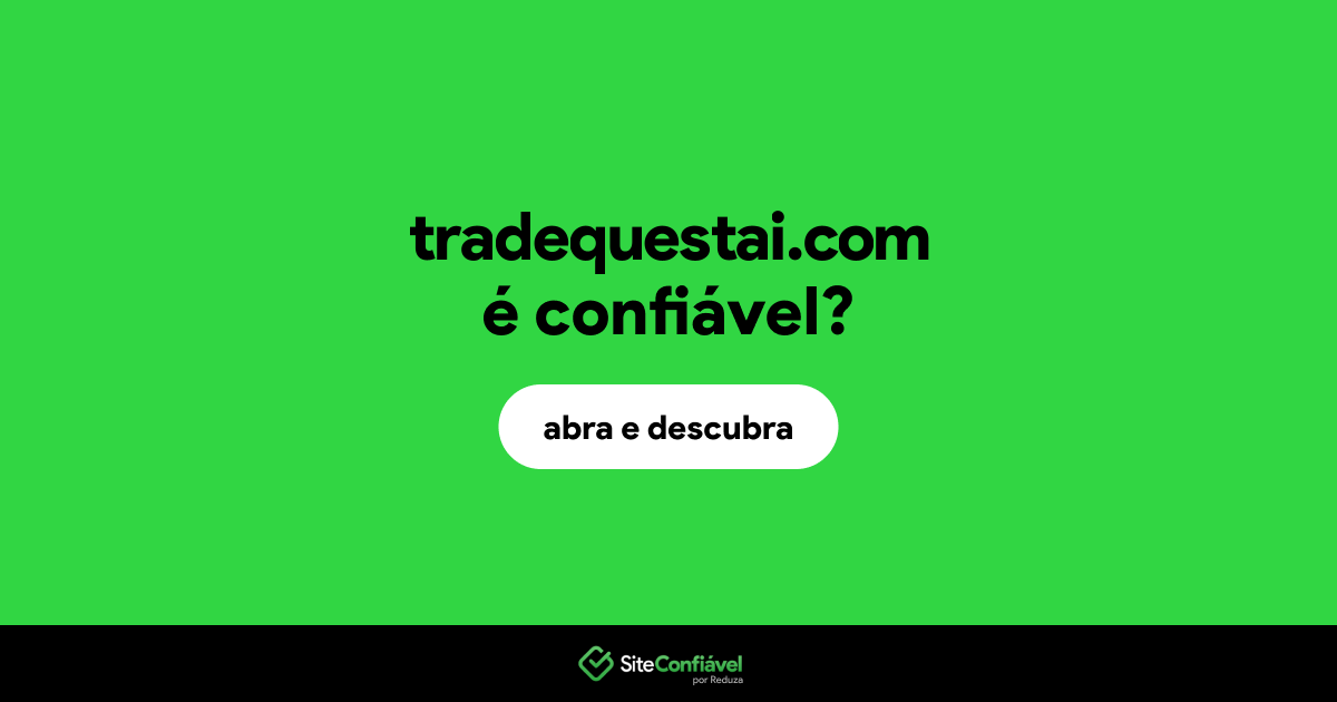 O site tradequestai.com é confiável?