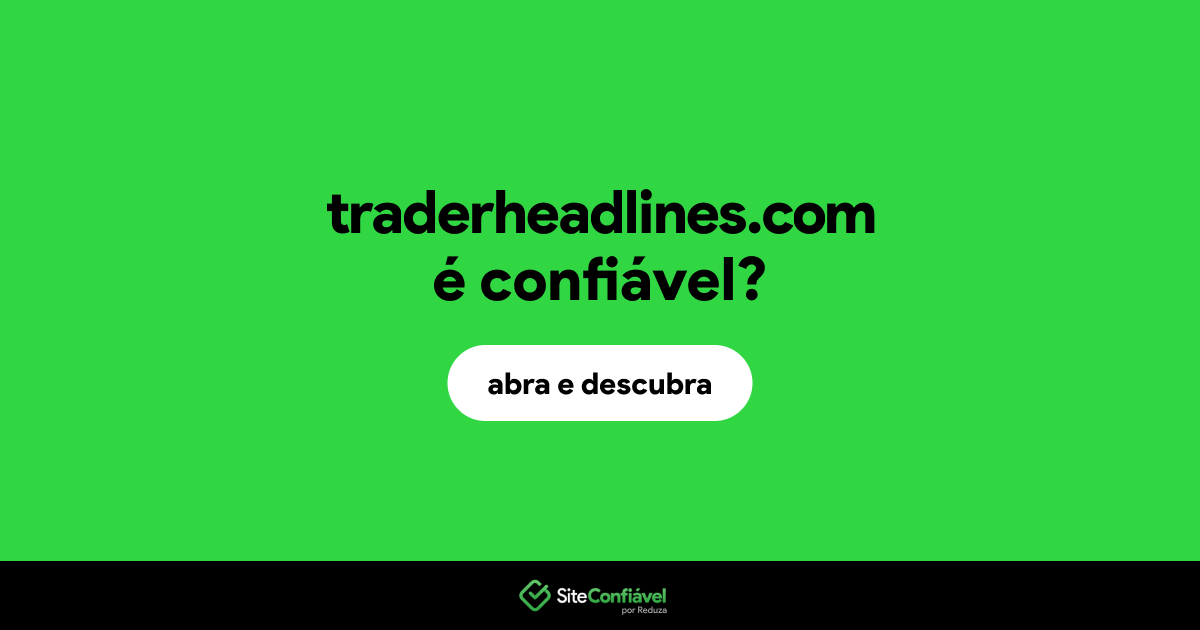 O site traderheadlines.com é confiável?