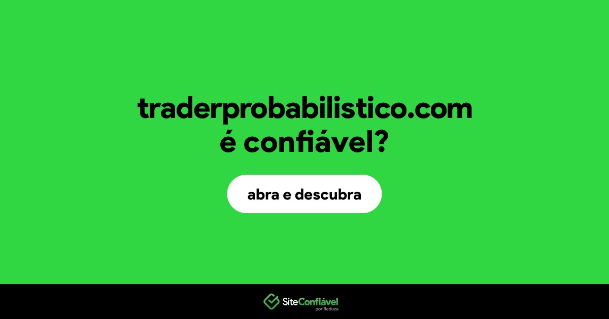 O site traderprobabilistico.com é confiável?