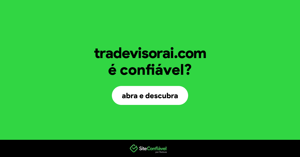 O site tradevisorai.com é confiável?
