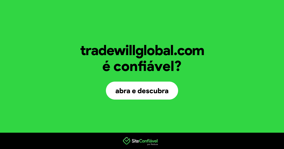 O site tradewillglobal.com é confiável?