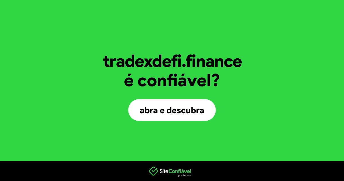 O site tradexdefi.finance é confiável?