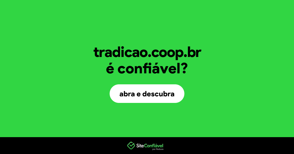 O site tradicao.coop.br é confiável?