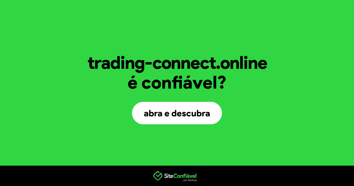 O site trading-connect.online é confiável?