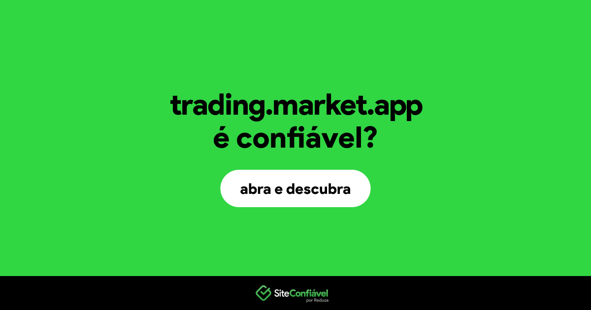 O site trading.market.app é confiável?