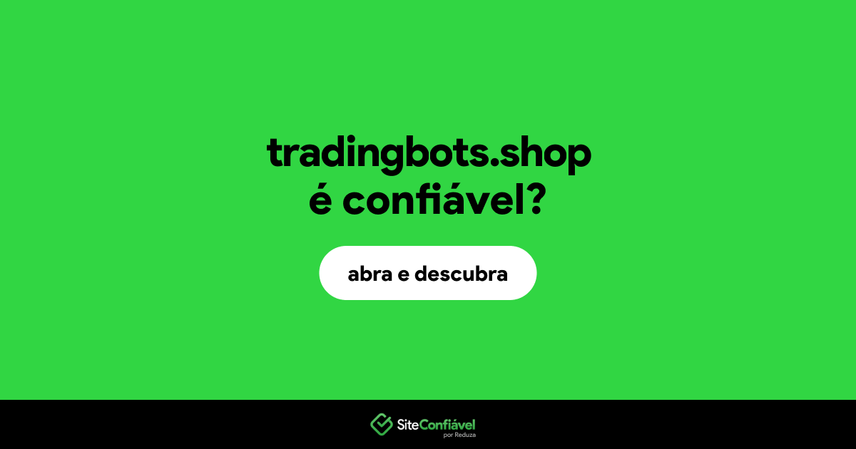O site tradingbots.shop é confiável?