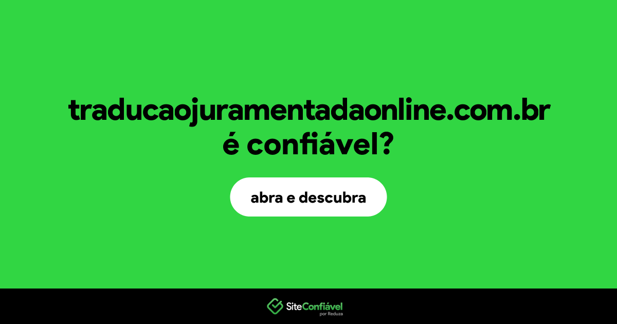 O site traducaojuramentadaonline.com.br é confiável?