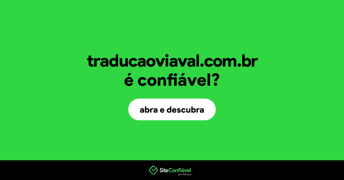 O site traducaoviaval.com.br é confiável?