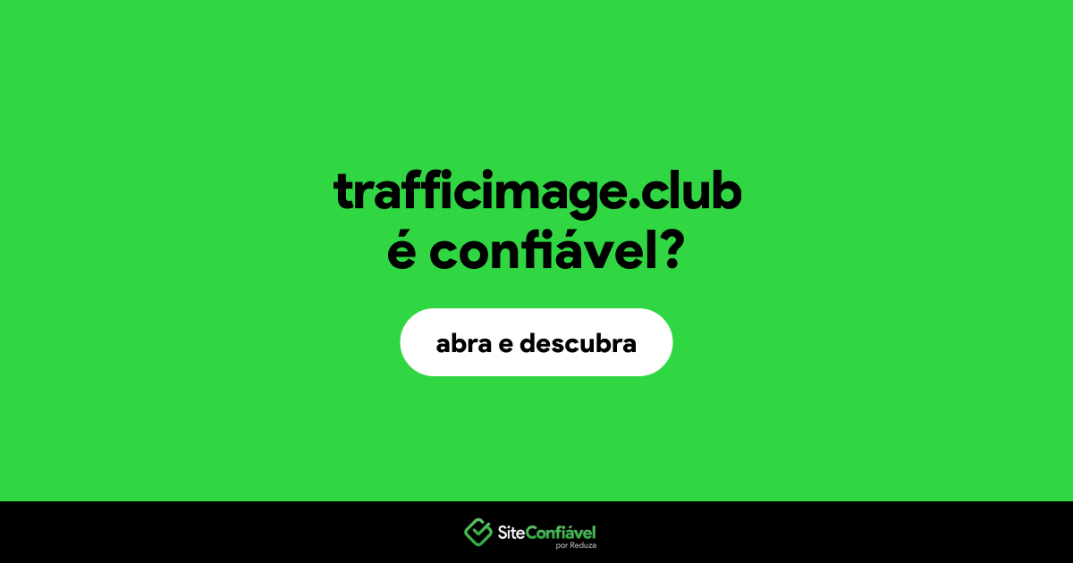 O site trafficimage.club é confiável?
