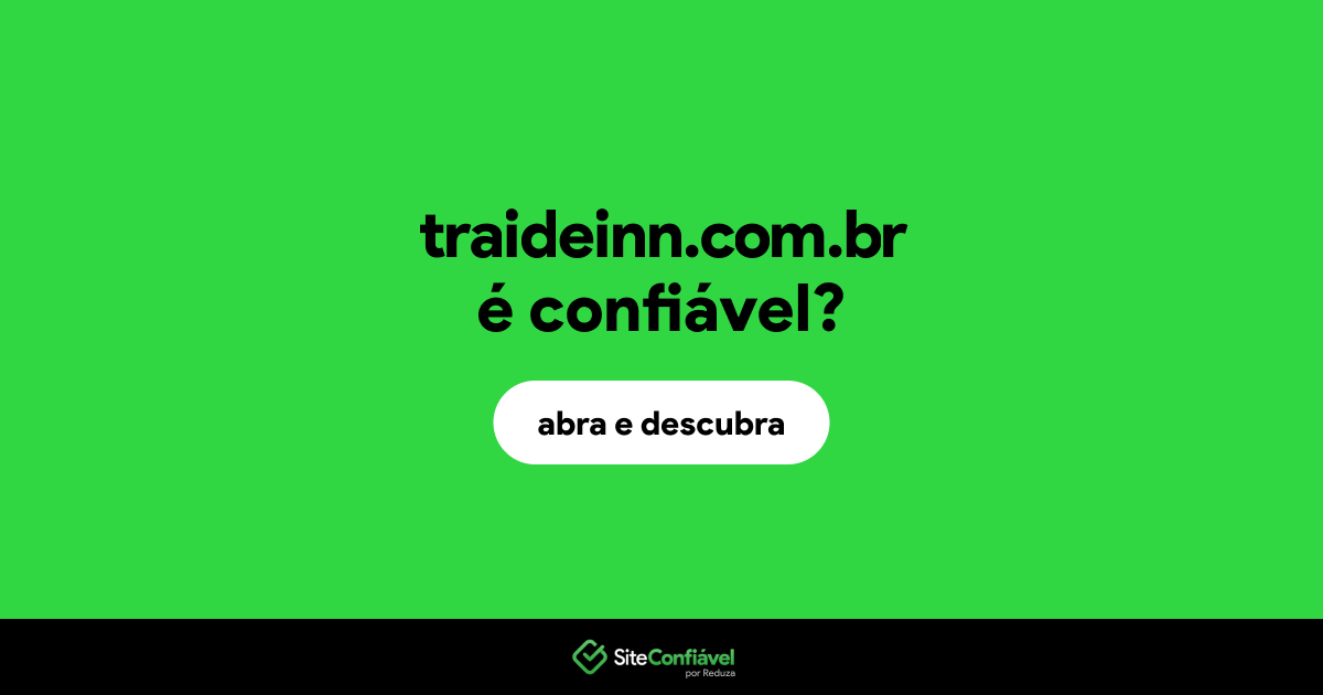 O site traideinn.com.br é confiável?