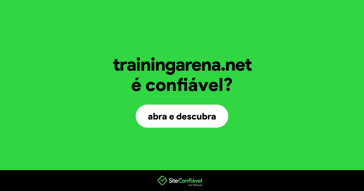 O site trainingarena.net é confiável?