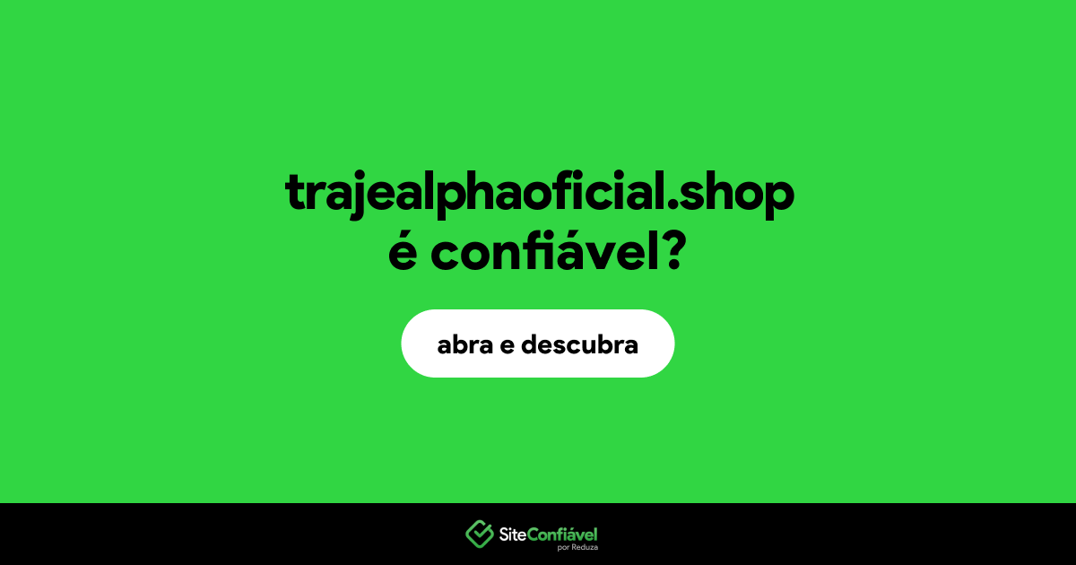 O site trajealphaoficial.shop é confiável?