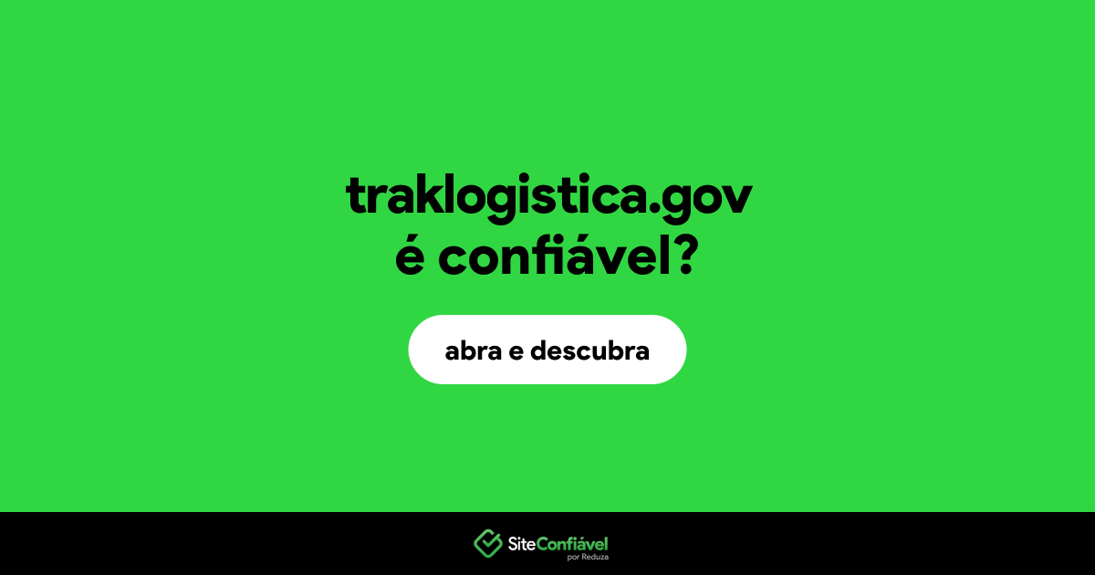 O site traklogistica.gov é confiável?