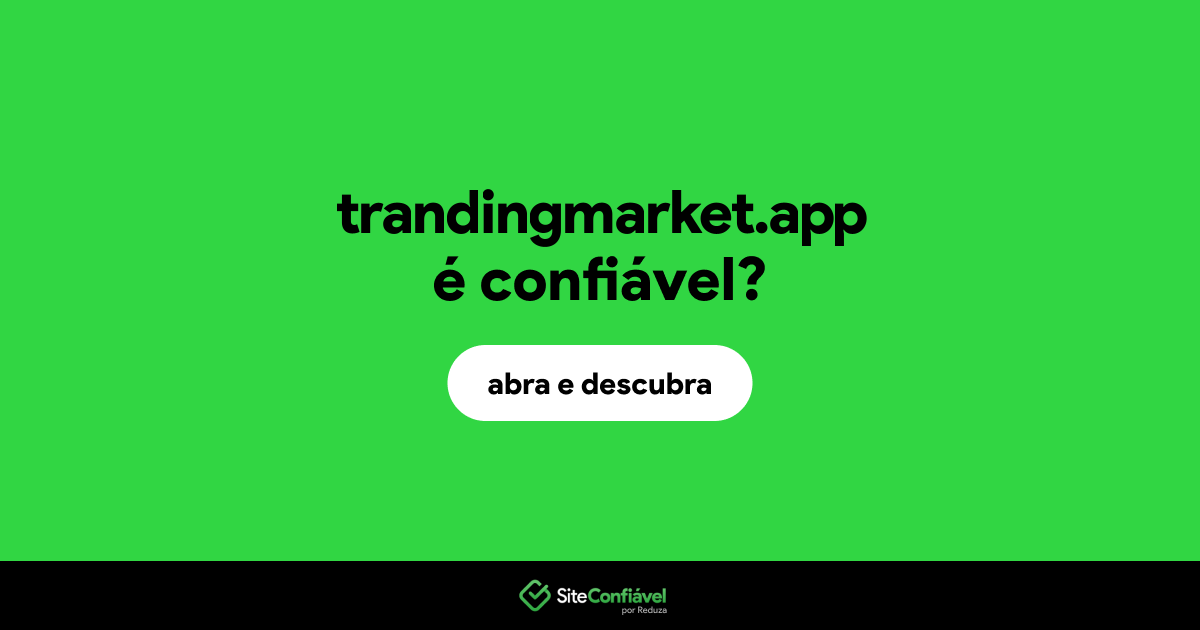 O site trandingmarket.app é confiável?