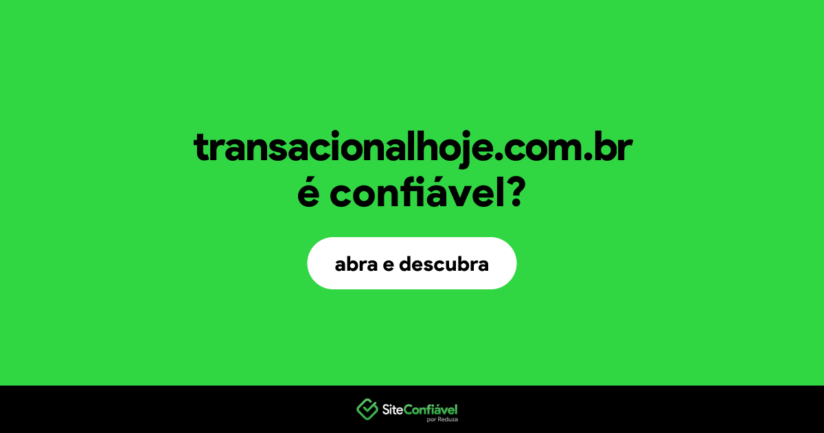 O site transacionalhoje.com.br é confiável?