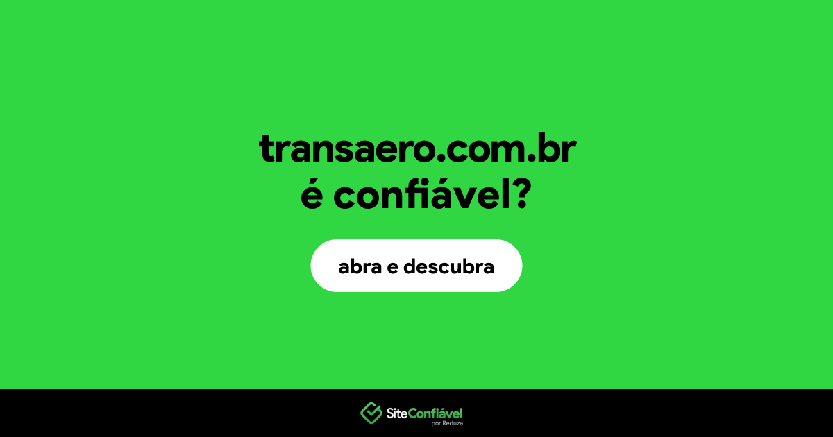 O site transaero.com.br é confiável?