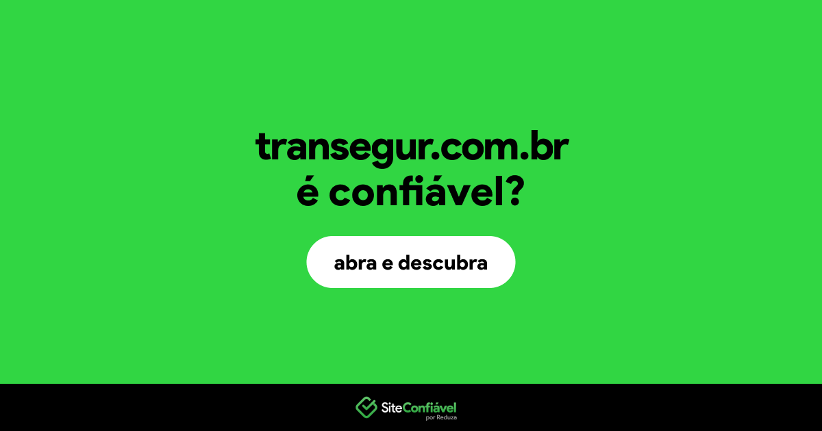 O site transegur.com.br é confiável?