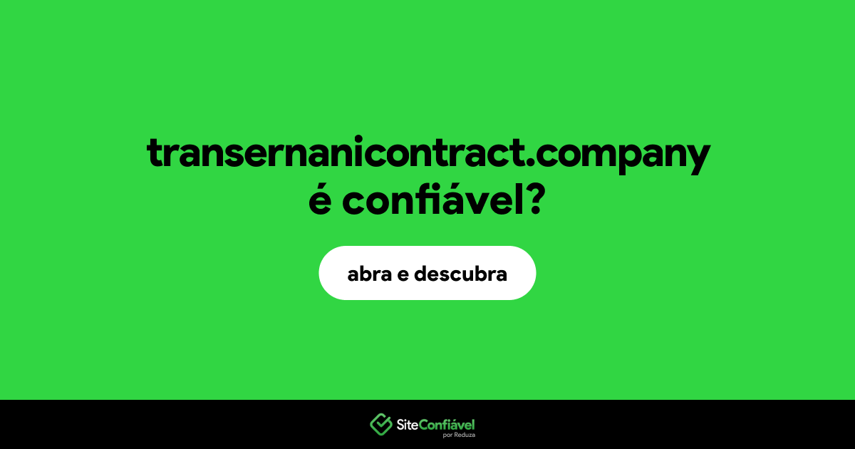 O site transernanicontract.company é confiável?