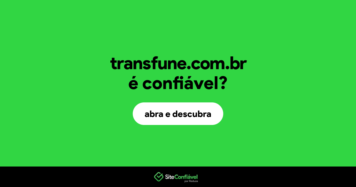 O site transfune.com.br é confiável?