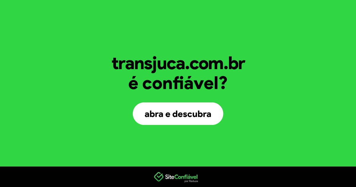 O site transjuca.com.br é confiável?