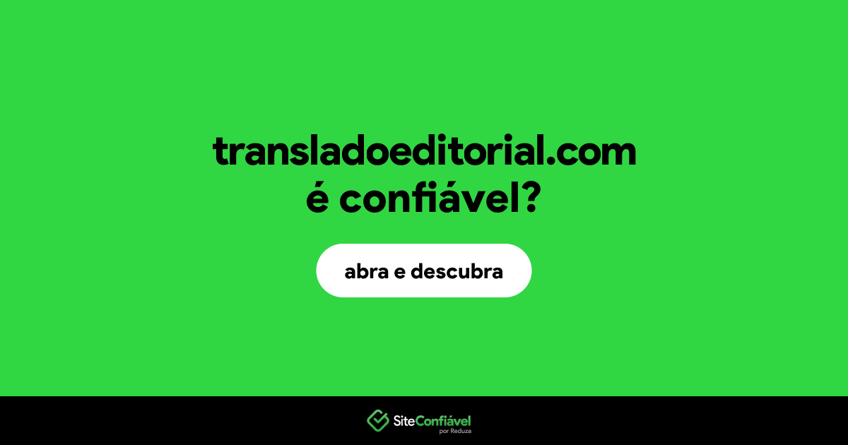 O site transladoeditorial.com é confiável?